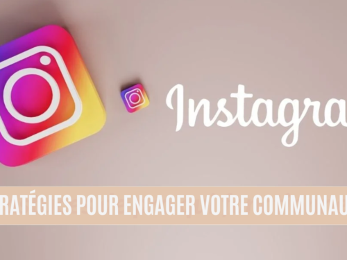 Maîtriser Instagram : Stratégies de réseaux sociaux pour engager votre communauté